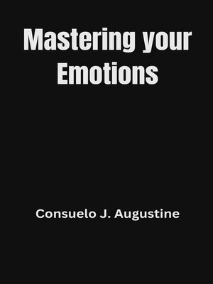 cover image of Mastering Your Emotions